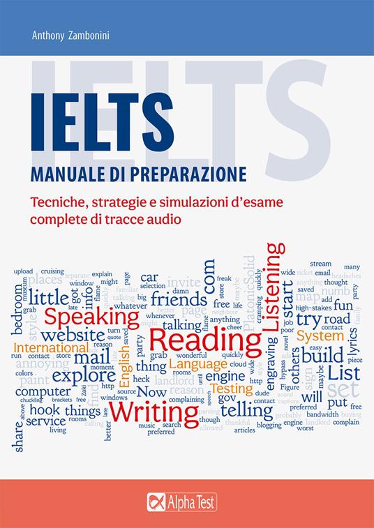 IELTS. Manuale di preparazione. Tecniche, strategie e simulazioni d'esame, complete di tracce audio - Anthony Zambonini - copertina