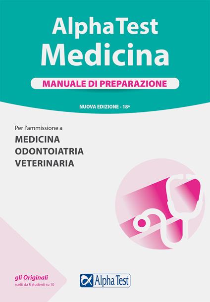 Alpha Test. Medicina. Manuale di preparazione. Per l'ammissione a medicina, odontoiatria e veterinaria - Stefano Bertocchi,Renato Sironi,Alberto Sironi - copertina