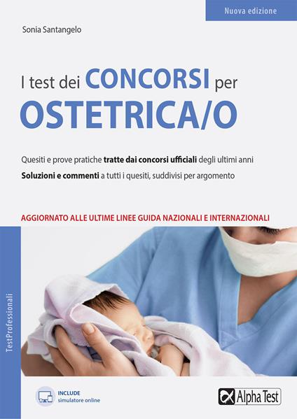 I test dei concorsi per collaboratore sanitario. Ostetrica/o. Con software di simulazione - Sonia Santangelo - copertina