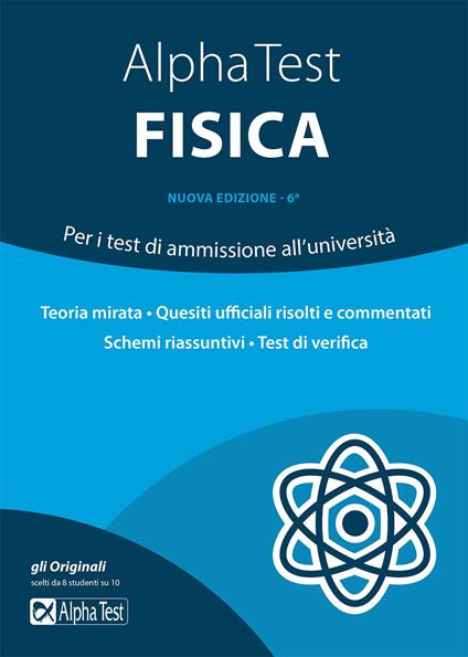 Alpha Test fisica. Per i test di ammissione all'università - Alberto Sironi  - Libro - Alpha Test - TestUniversitari