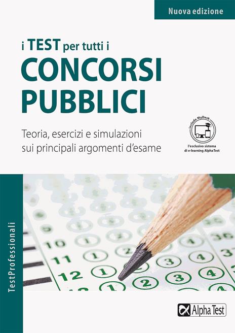 I test per tutti i concorsi pubblici - Teoria, esercizi e simulazioni - copertina