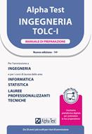 Alpha Test. Ingegneria. TOLC-I. Manuale di preparazione