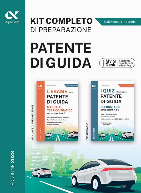 Patente Di Guida. Kit Completo Di Preparazione: Manuale-Eserciziario. Con  Softwa - Messina Antonio | Libro Alpha Test 07/2020 