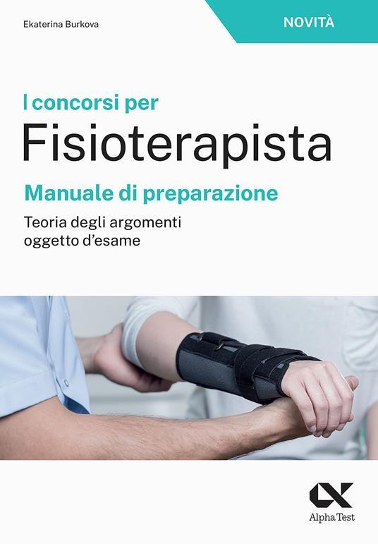 I concorsi per fisioterapista. Kit completo di preparazione - Ekaterina Burkova,Sonia Vettori - 3