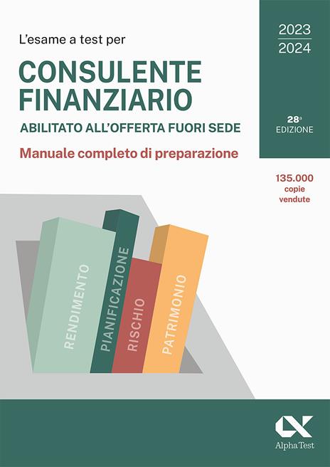 L'esame a test per Consulente finanziario abilitato all'offerta fuori sede. Manuale completo di preparazione - Anna Armento - copertina