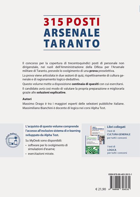 Concorso Ministero della Difesa. 315 posti Arsenale di Taranto. Eserciziario per la preparazione alle prove a quiz di Cultura generale e Logica. Ediz. MyDesk. Con espansione online. Con software di simulazione - Massimo Drago,Massimiliano Bianchini - 2