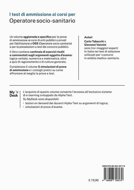 I test di ammissione ai corsi per Operatore Socio Sanitario. Centinaia di quesiti di logica e di cultura generale risolti e commentati. Ediz. MyDesk. Con Contenuto digitale per download e accesso on line - Giovanni Vannini - 2