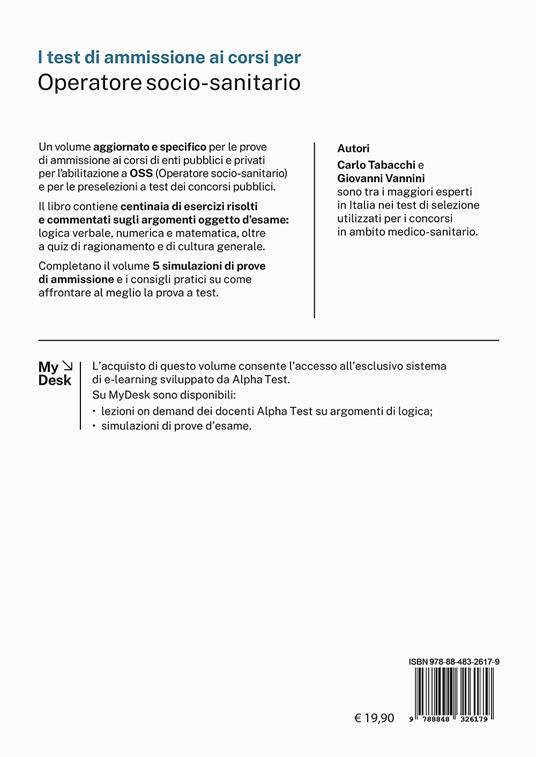 I test di ammissione ai corsi per Operatore Socio Sanitario. Centinaia di quesiti di logica e di cultura generale risolti e commentati. Ediz. MyDesk. Con Contenuto digitale per download e accesso on line - Giovanni Vannini - 2