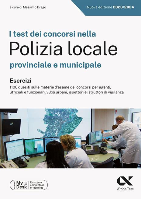 I test dei concorsi nella Polizia Locale. Esercizi. Ediz. MyDesk. Con Contenuto digitale per download e accesso on line - copertina