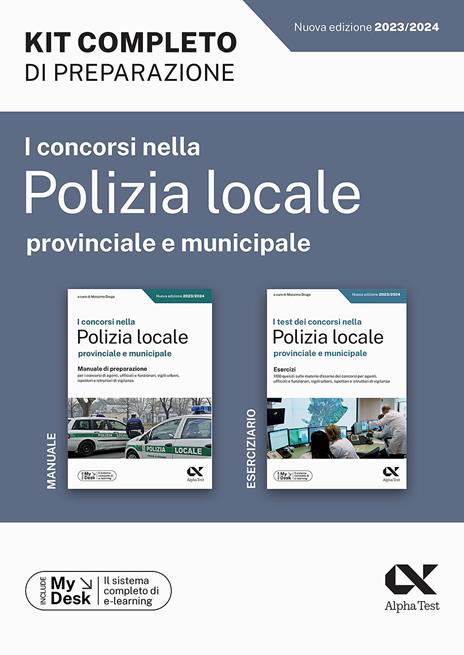 I concorsi nella polizia locale, provinciale e municipale. Kit completo di preparazione. Ediz. MyDesk. Con Contenuto digitale per download e accesso on line - copertina