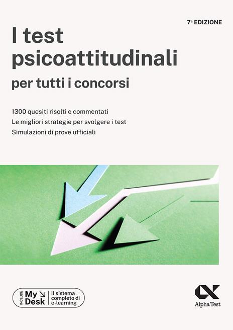 I test psicoattitudinali per tutti i concorsi. Ediz. MyDesk - Giovanni Vannini - copertina