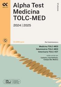 Sironi - Desiderio - Bianchini Alpha Test Cattolica - San Raffaele 2024 /  2025 - Esercizi Commentati - Per l'ammissione a Medicina, Odontoiatria, Professioni  Sanitarie delle università Cattolica, San Raffaele, Campus Bio 