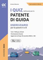 I quiz dell'esame per la patente di guida. Eserciziario per le patenti A e B. Ediz. MyDesk. Con Contenuto digitale per download e accesso on line