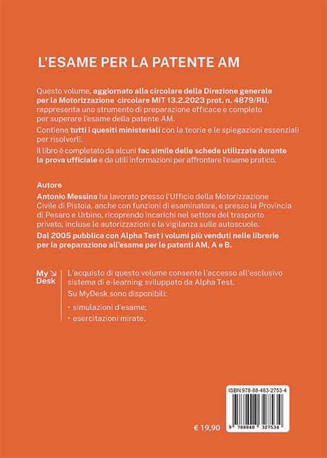 L'esame per la patente AM. Manuale teorico-pratico per il nuovo patentino per ciclomotori e microcar. Ediz. MyDesk. Con Contenuto digitale per download e accesso on line - Antonio Messina - 2