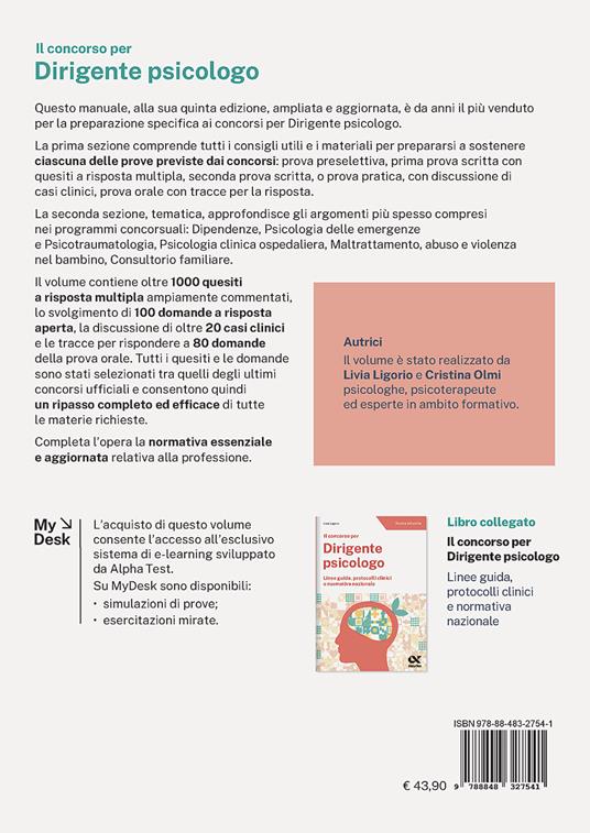 Il concorso per dirigente psicologo. Teoria, esercizi e simulazioni d'esame. Ediz. MyDesk. Con Contenuto digitale per download e accesso on line - Livia Ligorio,Cristina Olmi - 2