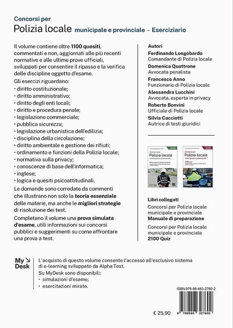 Concorsi per Polizia locale municipale e provinciale. Eserciziario. Più di 700 quesiti commentati e 400 quiz esercitativi sulle materie d'esame per agenti, ufficiali e funzionari, vigili urbani, ispettori e istruttori di vigilanza. Ediz. MyDesk. Con Contenuto digitale per download e accesso on line - 2