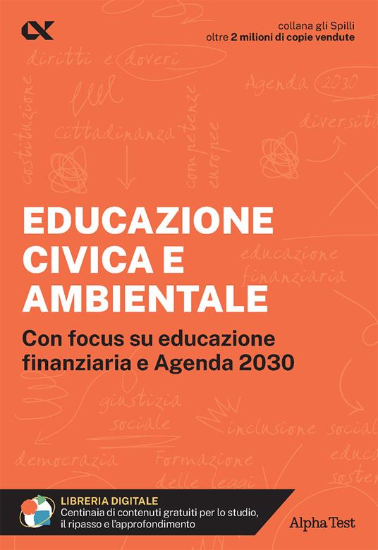 Educazione civica e ambientale. Educazione civica e ambientale. Con focus su educazione finanziaria e Agenda 2030. Con estensioni online - Mattia Goffetti,Massimo Drago - copertina