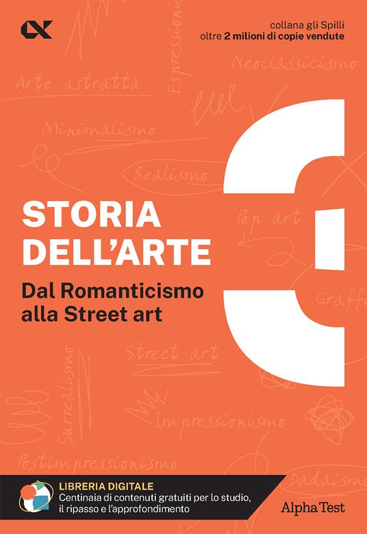 Storia dell'arte. Con estensioni online. Vol. 3: Dal Romanticismo alla Street art - Michele Tavola - copertina