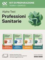 Alpha Test. Professioni sanitarie. Kit di preparazione. Per l’ammissione ai corsi di laurea triennale delle professioni sanitarie, tra cui fisioterapia, logopedia, infermieristica, ostetricia, dietistica, igiene dentale, tecniche di radiologia. Ediz. MyDesk. Con Contenuto digitale per download e accesso online