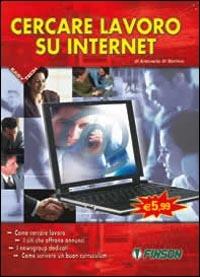 Cercare lavoro con internet - Antonella Di Martino - copertina