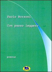 Con passo leggero - Paolo Borsoni - copertina