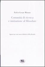 Comunità di ricerca e iniziazione al filosofare. Appunti per una nuova didattica della filosofia