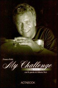 Franco Polti. My challenge - Alberto Neri - copertina