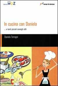 Image of In cucina con Daniela... e tanti piccoli consigli utili