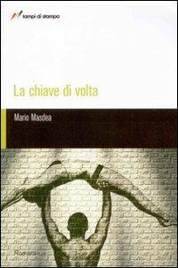 La chiave di volta - Mario Masdea - copertina