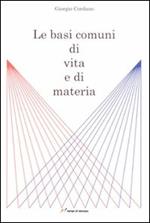 Le basi comuni di vita e di materia