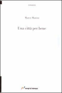 Una città per bene - Marco Marino - copertina