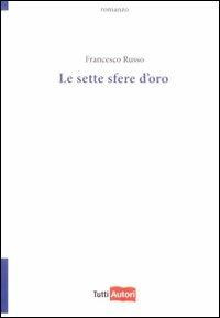 Le sette sfere d'oro - Francesco Russo - copertina