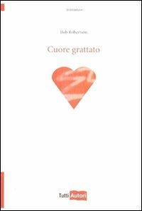 Cuore grattato - Bob Robertson - copertina