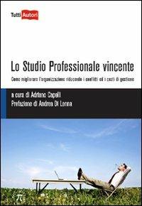 Lo studio professionale e vincente - Adriano Capelli - copertina