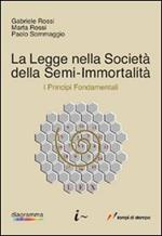 La legge nella società della semi-immortalità