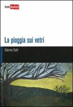 La pioggia sui vetri