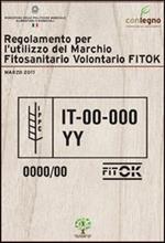 Regolamento per l'utilizzo del marchio fitosanitario volontario FITOK