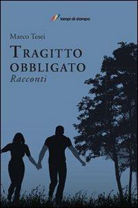 Tragitto obbligato - Marco Tesei - copertina