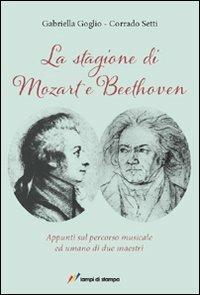 La stagione di Mozart e Beethoven - Corrado Setti - copertina