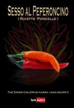 Sesso al peperoncino. Ricette porcelle