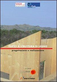 Edifici a struttura di legno. Progettazione e realizzazione - copertina