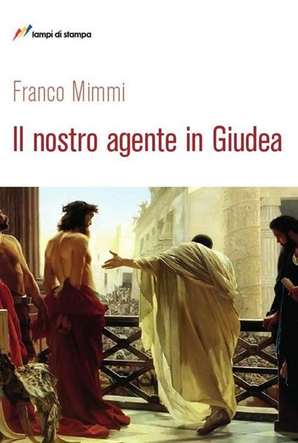 Il nostro agente in Giudea - Franco Mimmi - copertina