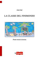 La classe del finimondo. Presto inizia la lezione