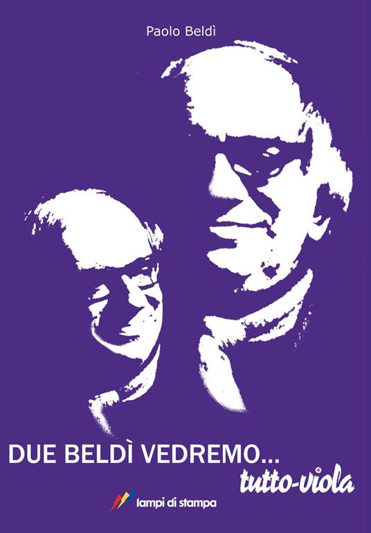 Due beldì vedremo... tutto-viola - Paolo Beldì - copertina