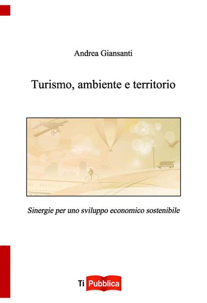 Turismo, ambiente e territorio - Andrea Giansanti - copertina