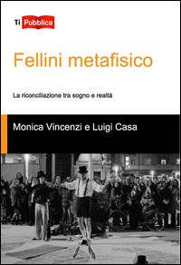 Fellini Metafisico