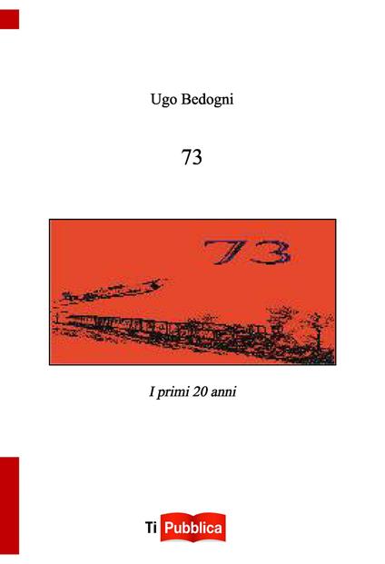 73. I miei primi 20 anni - Ugo Bedogni - copertina