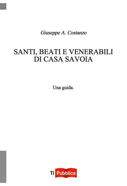 Santi, beati e venerabili di Casa Savoia - Giuseppe Costanzo - copertina