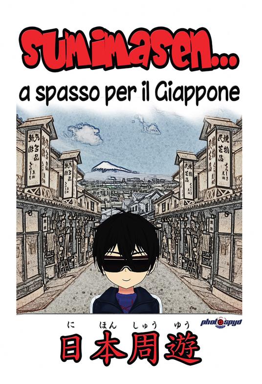 Sumimasen... A spasso per il Giappone - Maurizio Pili - copertina