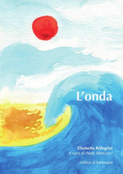 L' onda - Elisabetta Pellegrini - copertina